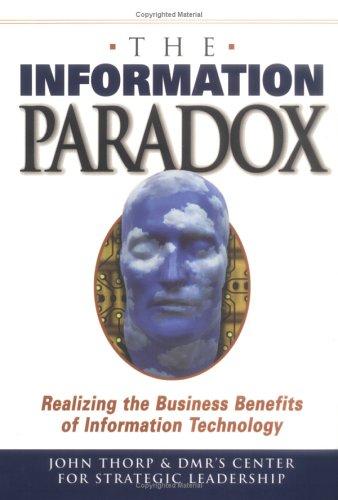 Book The Information Paradox: Realizing the Business Benefits of Information Technology free