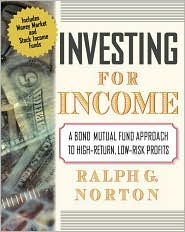 Book Investing for Income: A Bond Mutual Fund Approach to High-Return, Low-Risk Profits free