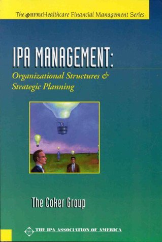 Book Ipa Management: Organizational Structures And Strategic Planning free
