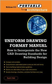 Book Uniform Drawing Format Manual: New Cadd and Drafting Standards for Building Design and Working Drawings free
