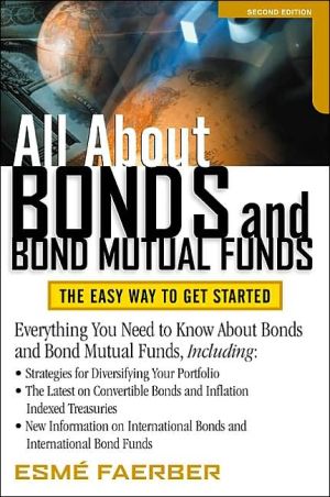 Book All About Bonds and Bond Mutual Funds: The Easy Way to Get Started free