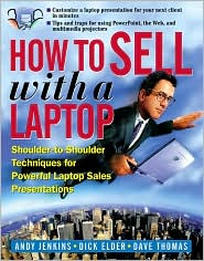 Book How to Sell with a Laptop; Shoulder to Shoulder Techniques for Powerful Laptop Sales Presentations free