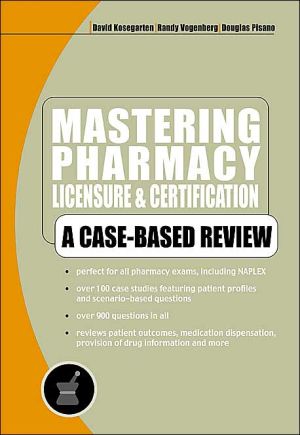 Book Mastering Pharmacy Licensure & Certification  : A Case-Based Review free