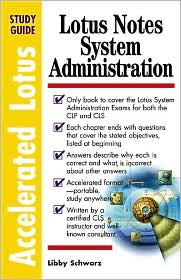 Book Accelerated Lotus System Administration, Study Guide (Exam 190-174/190-275) free