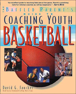 Book The Baffled Parent's Guide to Coaching Youth Basketball free