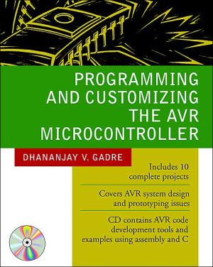 Book Programming and Customizing the AVR Microcontroller free
