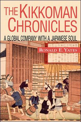 Book The Kikkoman Chronicles: A Global Company with a Japanese Soul free