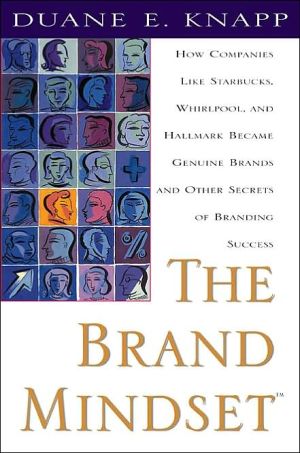 Book The Brand Mindset: Five Essential Strategies for Building Brand Advantage Throughout Your Company free