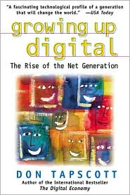 Book Growing Up Digital: The Rise of the Net Generation free