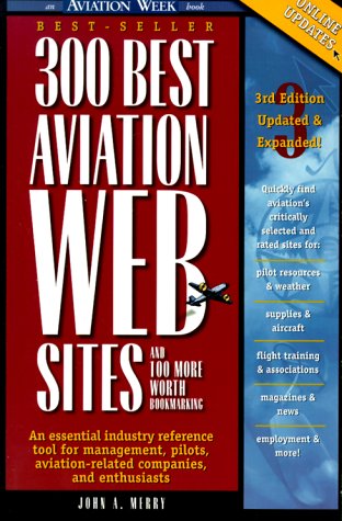Book 300 Best Aviation Web Sites and 100 More Worth Bookmarking free
