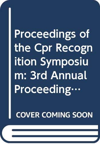 Book Proceedings Of The Cpr Recognition Symposium: 3rd Annual Proceeding, 1997 (healthcare Informatics Executive Management Series) free
