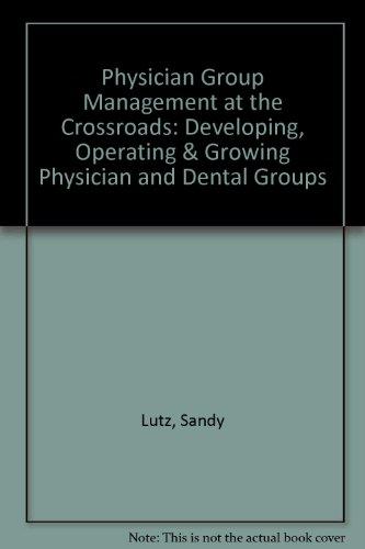 Book Physician Group Management at the Crossroads free