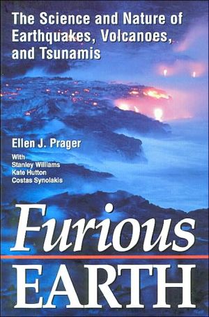 Book Furious Earth: The Science and Nature of Earthquakes, Volcanoes, and Tsunamis free