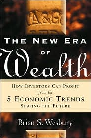 Book The New Era of Wealth: How Investors Can Profit from the 5 Economic Trends Shaping the Future free
