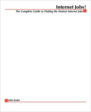 Book Internet Jobs: The Complete Guide to Finding the Hottest Jobs on the Net (CLS.EDUCATION) free