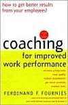 Book Coaching for Improved Work Performance (Paperback - Revised Ed.)--by Ferdinand F. Fournies [1999 Edition] ISBN: 9780071352932 free