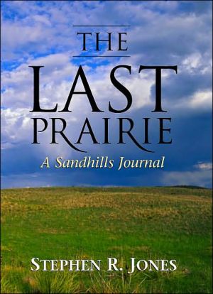 Book The Last Prairie: A Sandhills Journal free Book The Last Prairie: A Sandhills Journal free