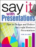 Book Say It with Presentations: How to Design and Deliver Successful Business Presentations free