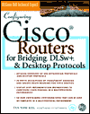 Book Configuring Cisco Routers for Bridging DLWs+ and Desktop Protocols free