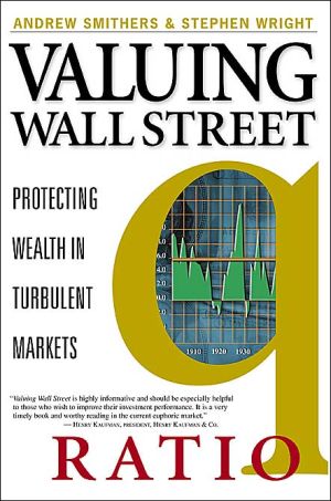 Book Valuing Wall Street: Protecting Wealth in Turbulent Markets free