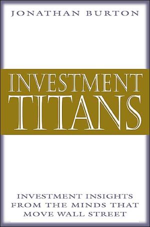 Book Investment Titans: Investment Insights from the Minds that Move Wall Street free