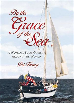 Book By the Grace of the Sea : A Woman's Solo Odyssey Around the World free