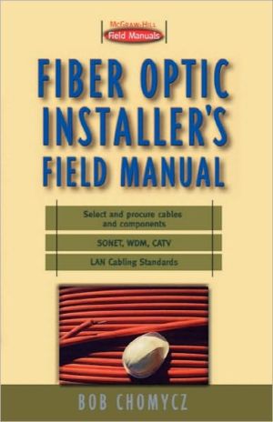 Book Fiber Optic Installer's Field Manual (First-Choice Field Manuals) free