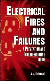 Book Electrical Fires and Failures: Prevention and Troubleshooting free