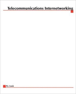 Book Telecommunications Internetworking: Delivering Services Across the Networks free