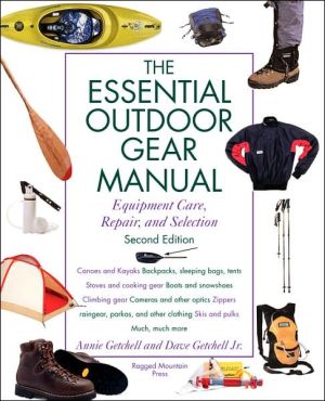 Book The Essential Outdoor Gear Manual: Equipment Care, Repair, and Selection (CLS.EDUCATION) free