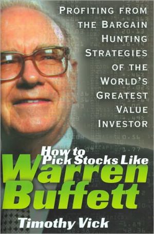 Book How to Pick Stocks Like Warren Buffett: Profiting from the Bargain Hunting Strategies of the World's Greatest Value Investor free