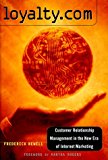 Book Loyalty.Com: Customer Relationship Management in the New Era of Internet Marketing free