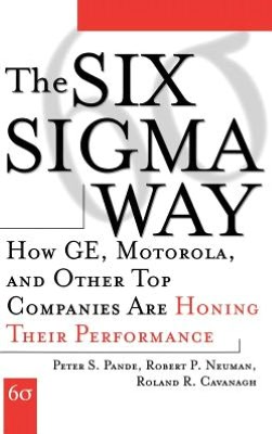 Book The Six Sigma Way: How GE, Motorola, and Other Top Companies are Honing Their Performance free