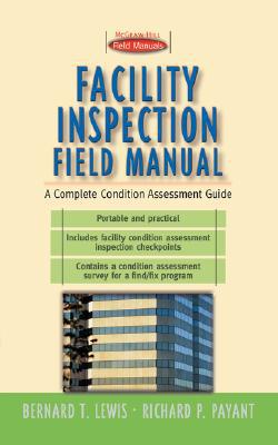 Book Facility Inspection Field Manual: A Complete Condition Assessment Guide free
