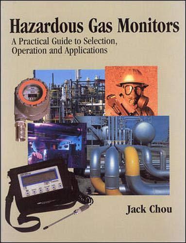 Book Hazardous Gas Monitors: A Practical Guide to Selection, Operation, and Applications free