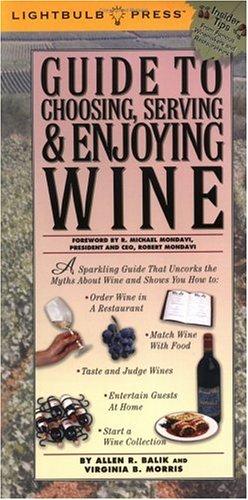 Book Guide to Choosing, Serving & Enjoying Wine free