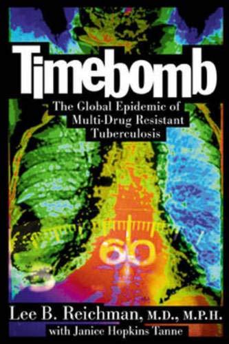 Book Timebomb:The Global Epidemic of Multi-Drug Resistant Tuberculosis free