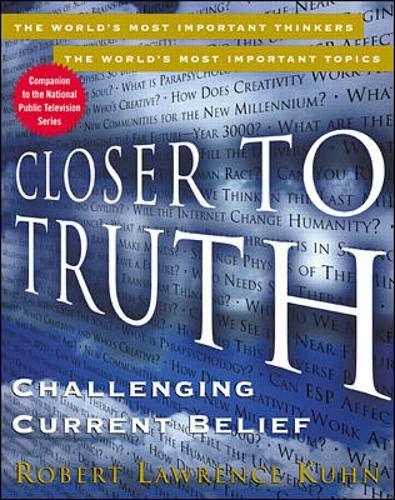 Book Closer to Truth: Challenging Current Belief free