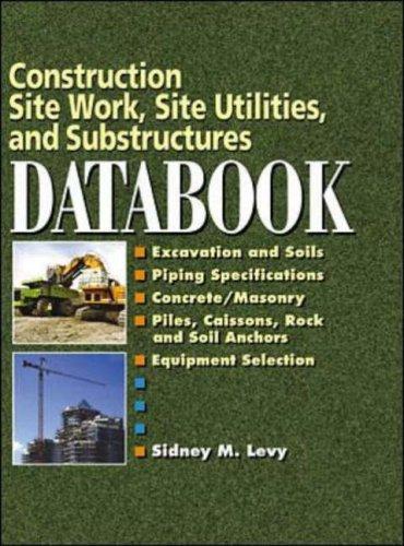 Book Construction Site Work, Site Utilities and Substructures Databook free