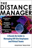 Book The Distance Manager: A Hands On Guide to Managing Off-Site Employees and Virtual Teams free