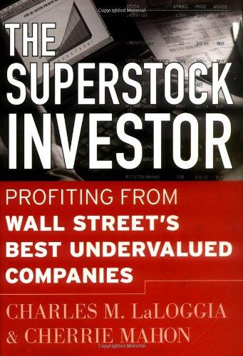 Book The Superstock Investor: Profiting from Wall Street's Best Undervalued Companies free