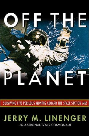 Book Off the Planet: Surviving Five Perilous Months Aboard the Space Station Mir free