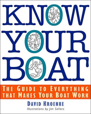 Book Know Your Boat : The Guide to Everything That Makes Your Boat Work free