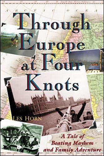 Book Through Europe at Four Knots: A Tale of Boating Mayhem and Family Adventure free
