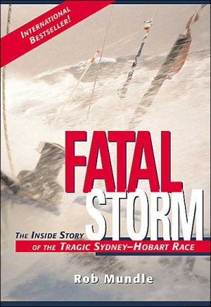 Book Fatal Storm: The Inside Story of the Tragic Sydney-Hobart Race free