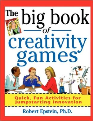 Book The Big Book of Creativity Games: Quick, Fun Acitivities for Jumpstarting Innovation free