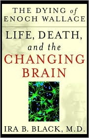 Book The Dying of Enoch Wallace: Life, Death, and the Changing Brain free