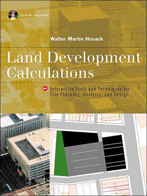 Book Land Development Calculations: Interactive Tools and Techniques for Site Planning, Analysis and Design free