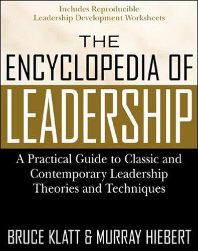 Book The Encyclopedia of Leadership: A Practical Guide to Popular Leadership Theories and Techniques free
