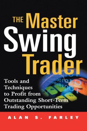 Book The Master Swing Trader: Tools and Techniques to Profit from Outstanding Short-Term Trading Opportunities free